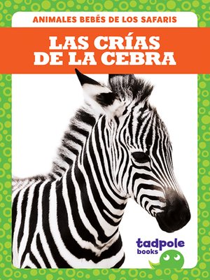 cover image of Las crías de la cebra (Zebra Foals)